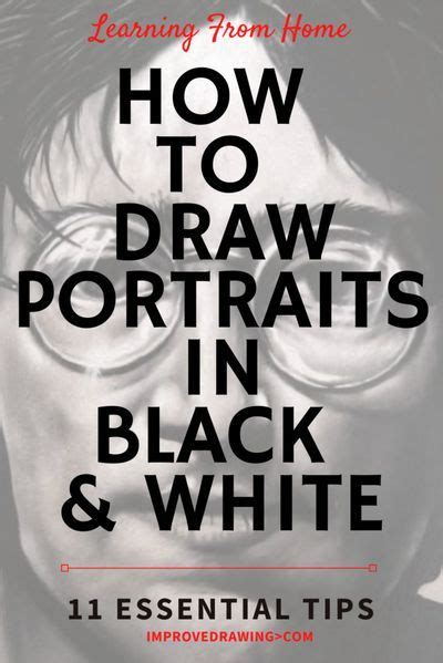 How to Draw Portraits in Black and White: 11 Essential Tips.